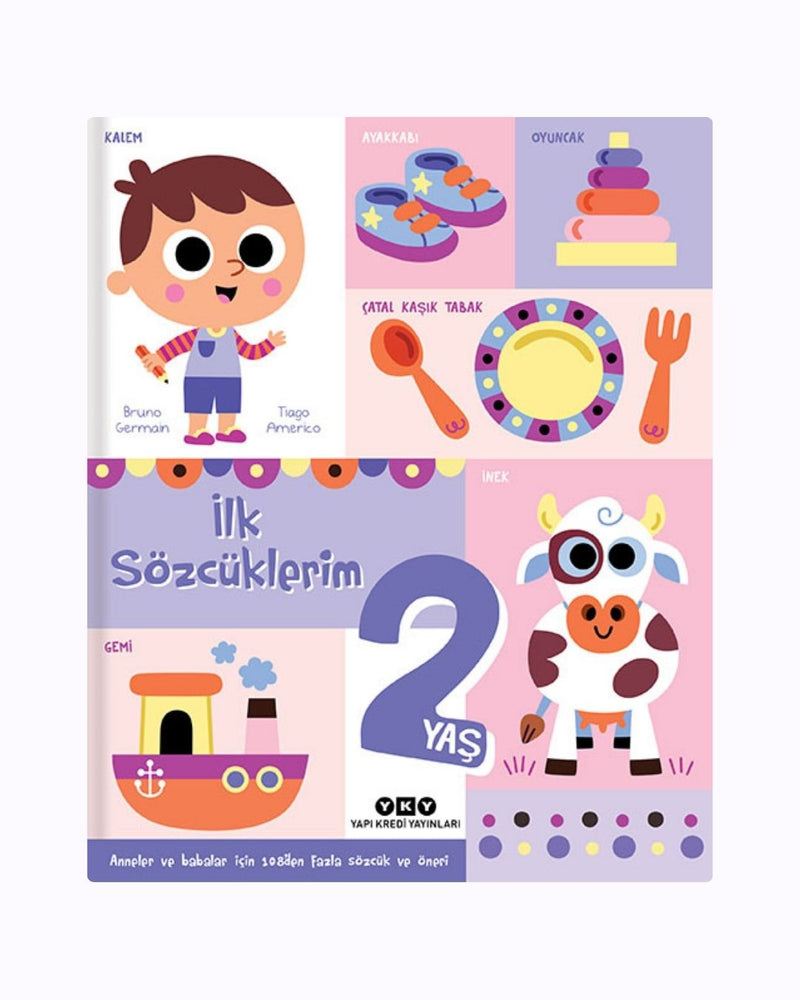 İlk Sözcüklerim 2 Yaş – Dilbilim Destekli Kelime ve Kavram Gelişimi