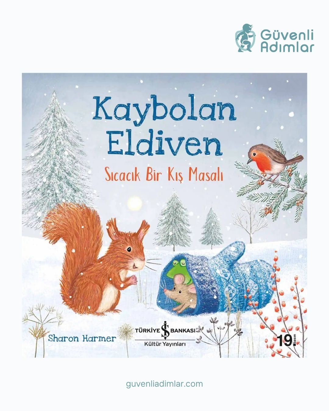 Kaybolan Eldiven – Paylaşma ve Dostluk Üzerine Sıcacık Bir Kış Masalı (3-5 Yaş)