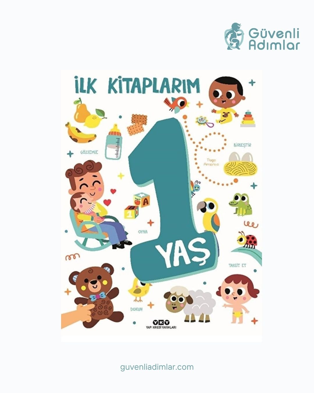 İlk Kitaplarım 1 Yaş – Dünyayı Keşfetmeye Başlangıç (Ciltli Büyük Boy)