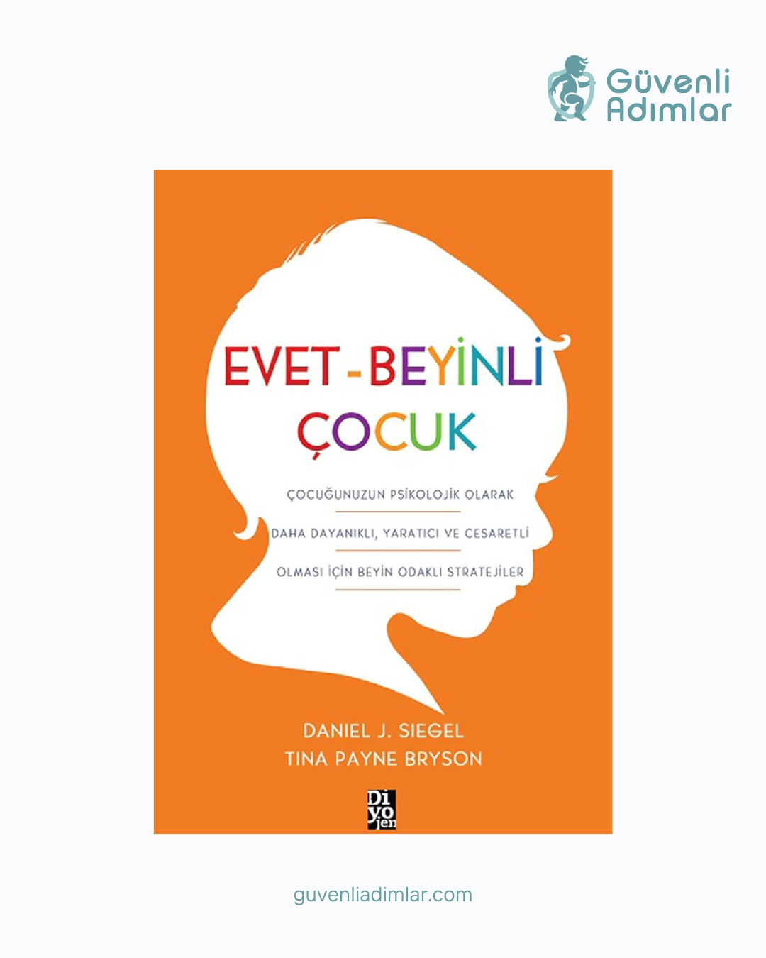 Evet - Beyinli Çocuk Ebeveyn Başucu Kitabı