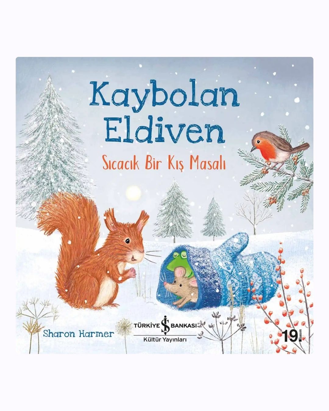 Kaybolan Eldiven – Paylaşma ve Dostluk Üzerine Sıcacık Bir Kış Masalı (3-5 Yaş)