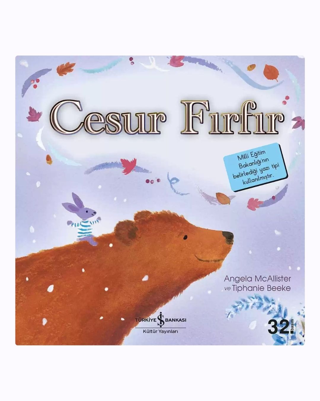 Cesur Fırfır – Küçücük Bir Kahramanın Kocaman Cesareti (1-5 Yaş)