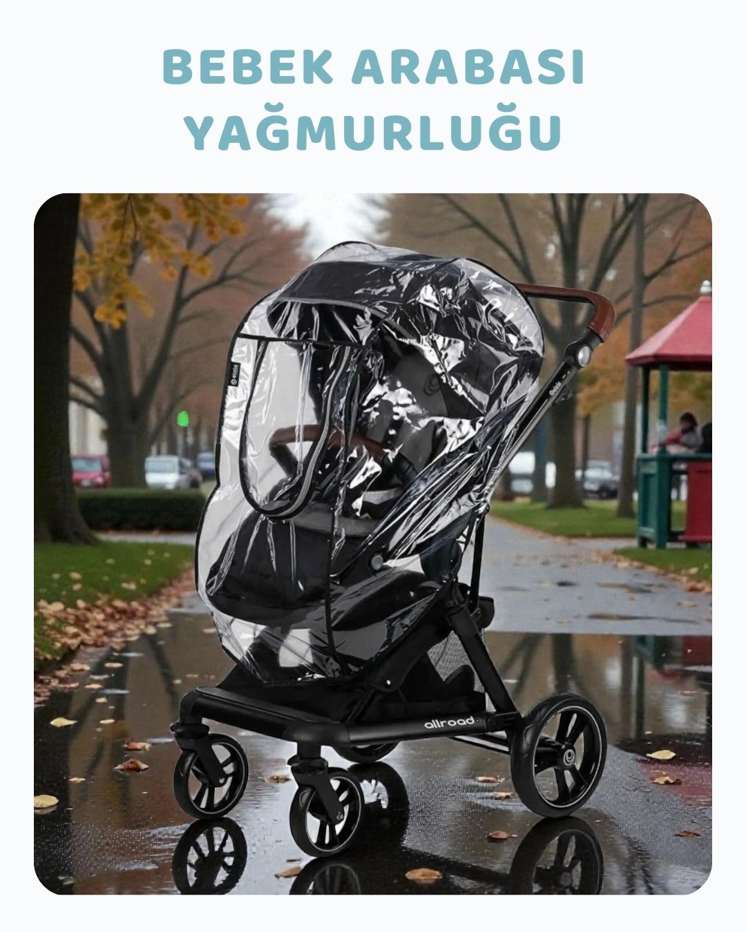 Bebek Arabası Yağmurluğu