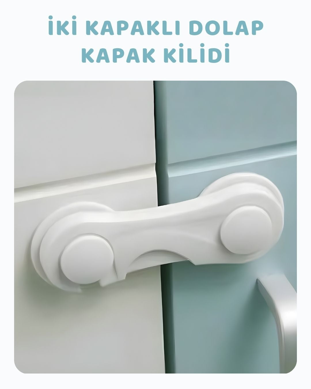 Çift Kapaklı Çocuk Dolap Kilidi