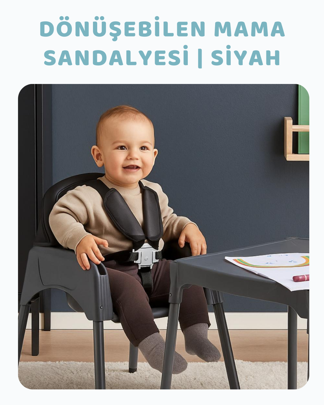 Dönüşebilen Mama Sandalyesi | Siyah